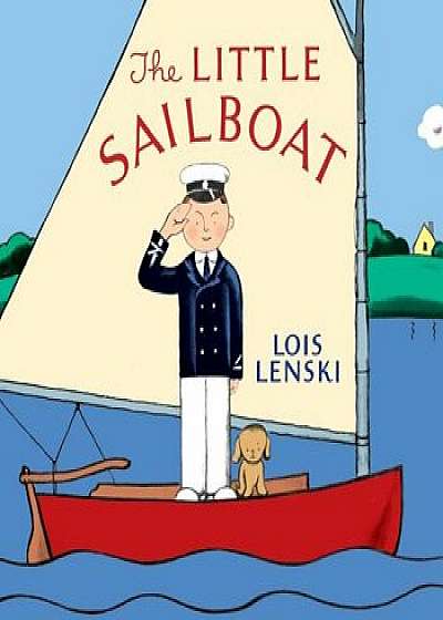 The Little Sailboat, Hardcover/Lois Lenski