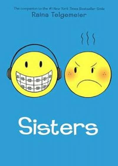 Sisters, Hardcover/Raina Telgemeier