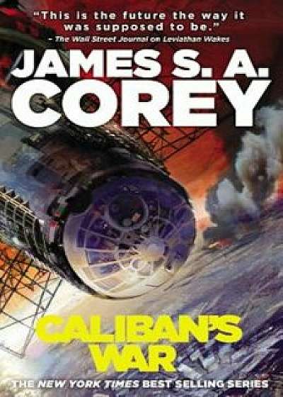 Caliban's War, Paperback/James S. A. Corey