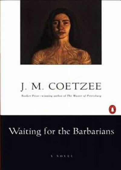 Waiting for the Barbarians, Paperback/J. M. Coetzee