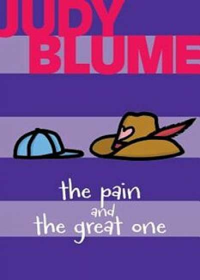 The Pain and the Great One, Hardcover/Judy Blume