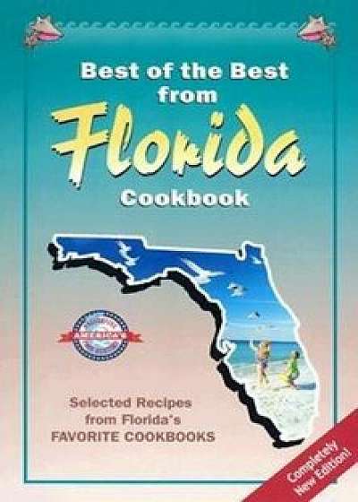 Best of the Best from Florida Cookbook: Selected Recipes from Florida's Favorite Cookbooks, Paperback/Gwen McKee
