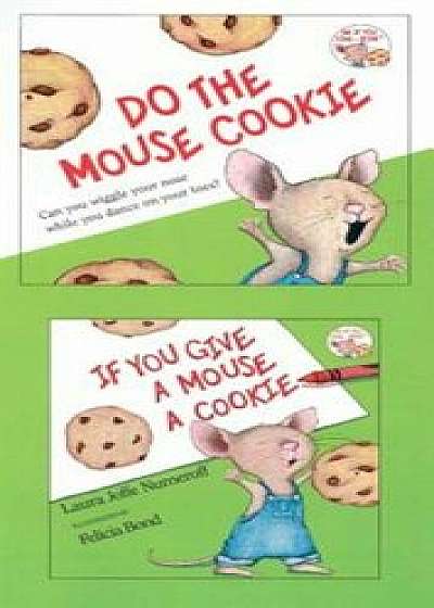 If You Give a Mouse a Cookie 'With CD (Audio)', Hardcover/Laura Joffe Numeroff