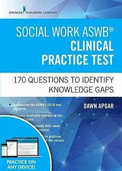 Social Work Aswb Clinical Practice Test: 170 Questions to Identify Knowledge Gaps (Book + Free App), Paperback/Dawn Apgar