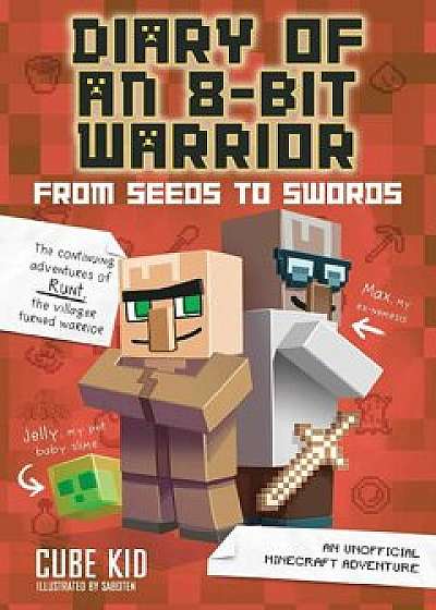 From Seeds to Swords: An Unofficial Minecraft Adventure, Hardcover/Cube Kid