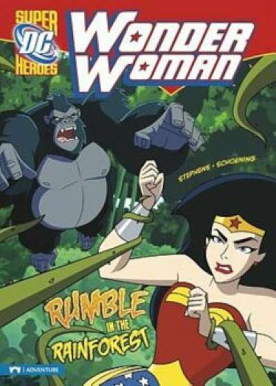 Wonder Woman: Rumble in the Rainforest, Paperback/Sarah Stephens