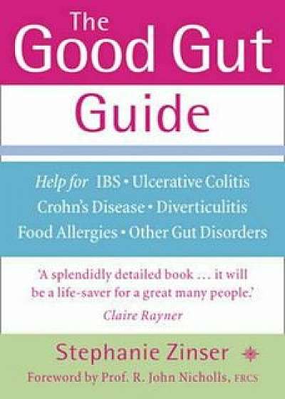 Good Gut Guide, Paperback/Stephanie Zinser