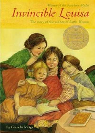 Invincible Louisa: The Story of the Author of Little Women, Paperback/Cornelia Meigs