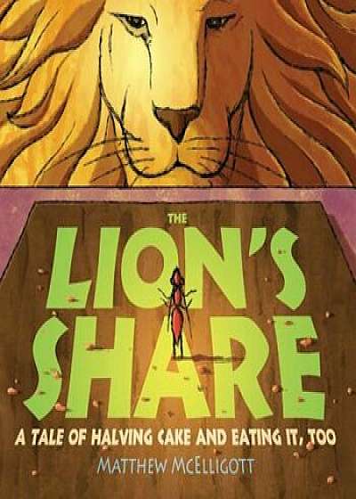 The Lion's Share, Paperback/Matthew McElligott