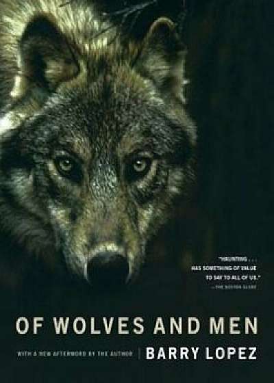 Of Wolves and Men, Paperback/Barry Lopez