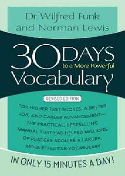30 Days to a More Powerful Vocabulary, Paperback/Norman Lewis