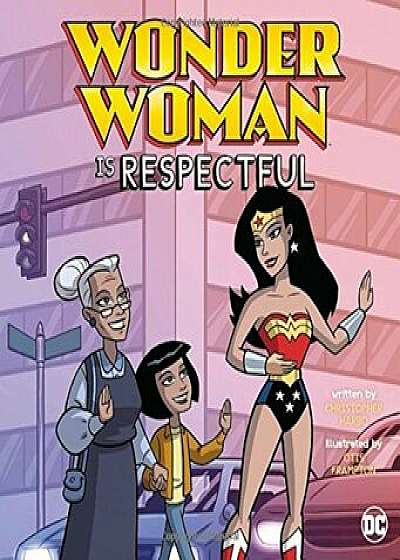 Wonder Woman Is Respectful, Paperback/Christopher L. Harbo