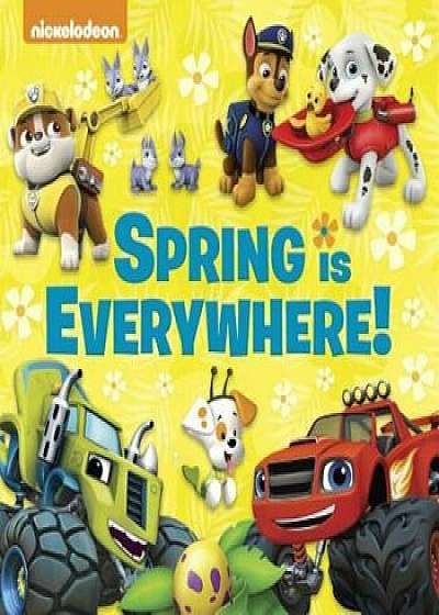 Spring Is Everywhere! (Nickelodeon), Hardcover/Random House