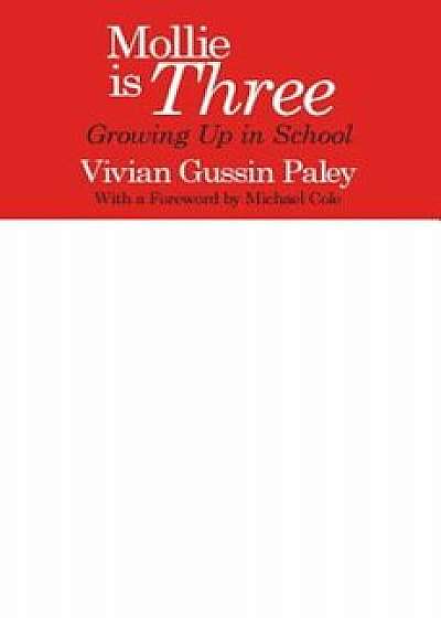 Mollie Is Three: Growing Up in School, Paperback/Vivian Gussin Paley