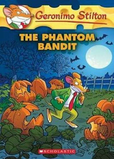 The Phantom Bandit, Paperback/Geronimo Stilton