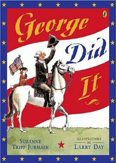 George Did It, Paperback/Suzanne Tripp Jurmain