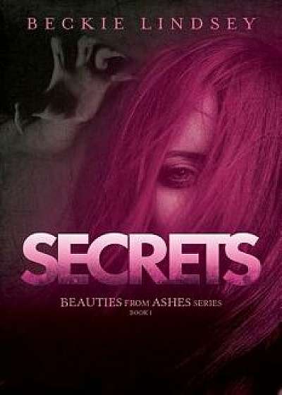Secrets, Paperback/Beckie Lindsey