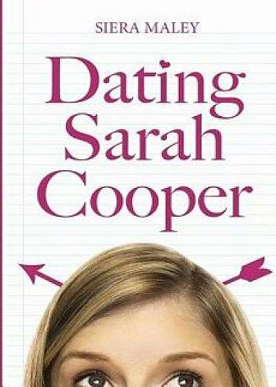 Dating Sarah Cooper, Paperback/Siera Maley