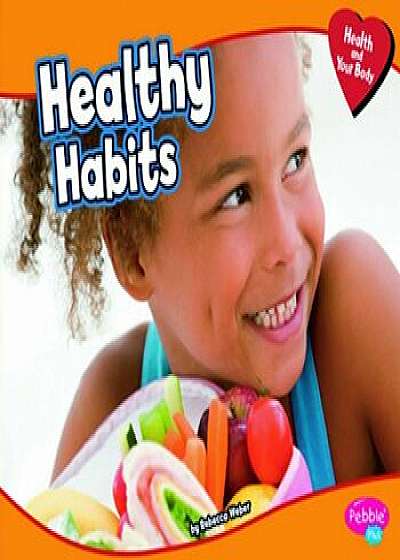 Coperta cărții Healthy Habits, Paperback/Rebecca Weber