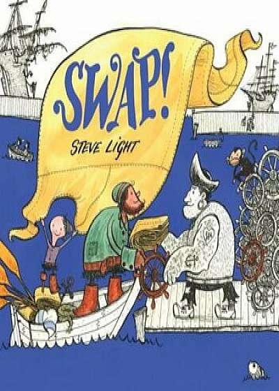 Swap!, Hardcover/Steve Light