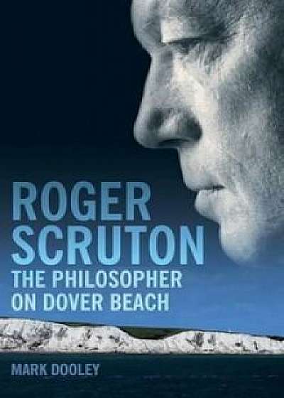 Roger Scruton, Hardcover/Mark Dooley