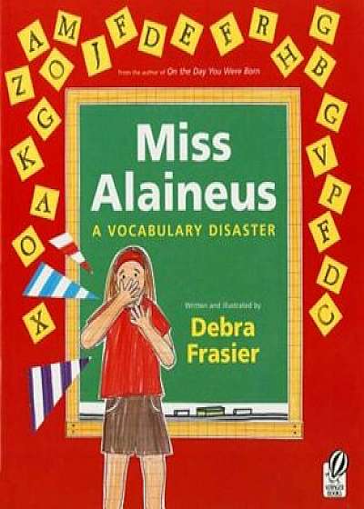 Miss Alaineus: A Vocabulary Disaster, Paperback/Debra Frasier