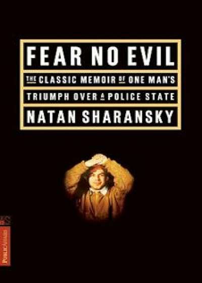 Fear No Evil, Paperback/Natan Sharansky