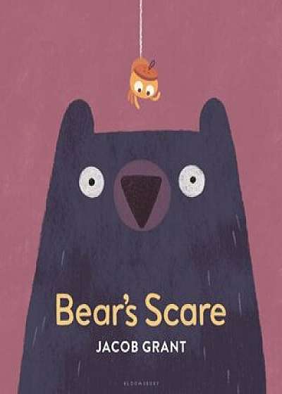 Bear's Scare, Hardcover/Jacob Grant