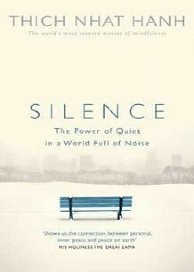 Silence, Paperback/Thich Nhat Hanh