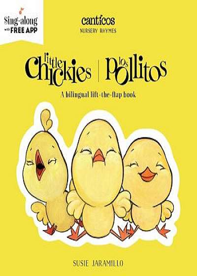 Little Chickies / Los Pollitos, Hardcover/Susie Jaramillo