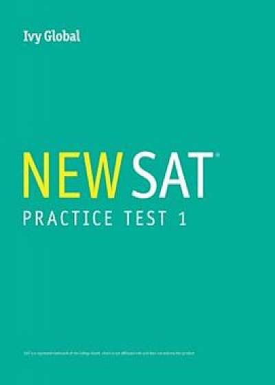 Ivy Global's New SAT Practice Test 1, Paperback/Ivy Global
