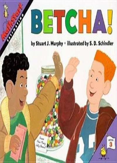 Betcha!, Paperback/Stuart J. Murphy