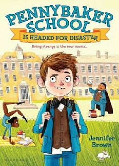 Pennybaker School Is Headed for Disaster, Hardcover/Jennifer Brown