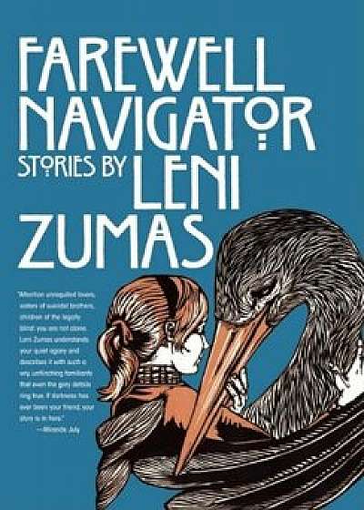 Farewell Navigator: Stories, Paperback/Leni Zumas
