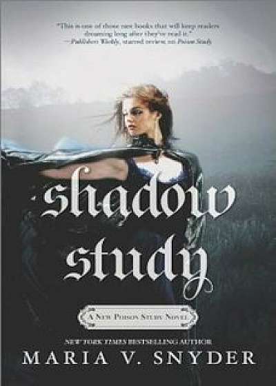 Shadow Study, Paperback/Maria V. Snyder