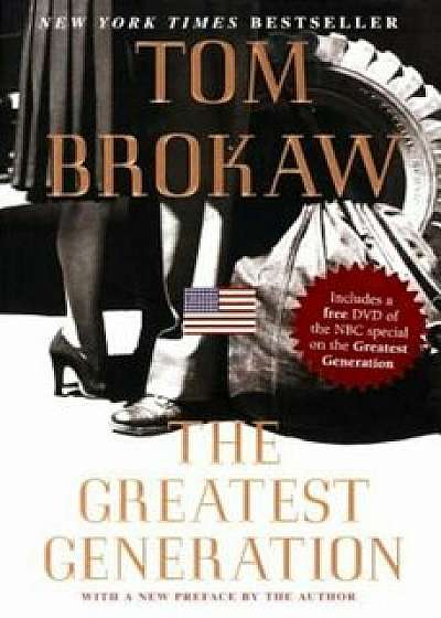 The Greatest Generation, Hardcover/Tom Brokaw
