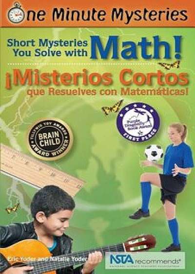Misterios de Un Minuto: Matematicas, Paperback/Eric Yoder