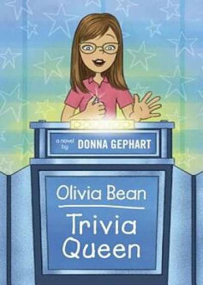Olivia Bean, Trivia Queen, Paperback/Donna Gephart