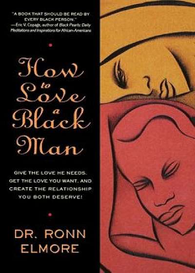 How to Love a Black Man, Paperback/Ronn Elmore