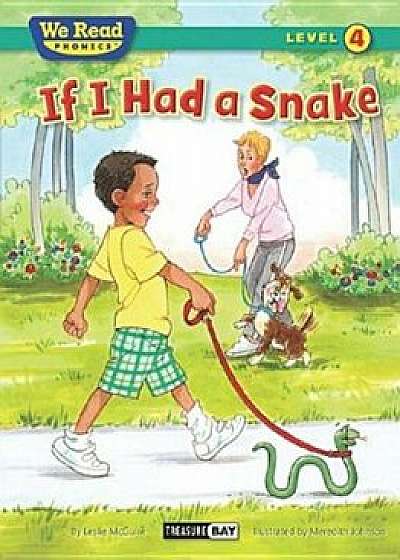 If I Had a Snake (We Read Phonics - Level 4 (Paperback)), Paperback/Leslie McQuire