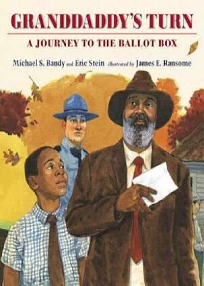 Granddaddy's Turn: A Journey to the Ballot Box, Hardcover/Michael S. Bandy