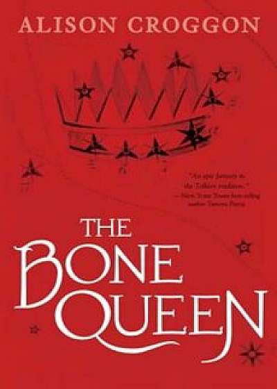 The Bone Queen: Pellinor: Cadvan's Story, Hardcover/Alison Croggon
