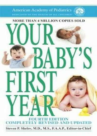 Your Baby's First Year, Paperback/American Academy of Pediatrics