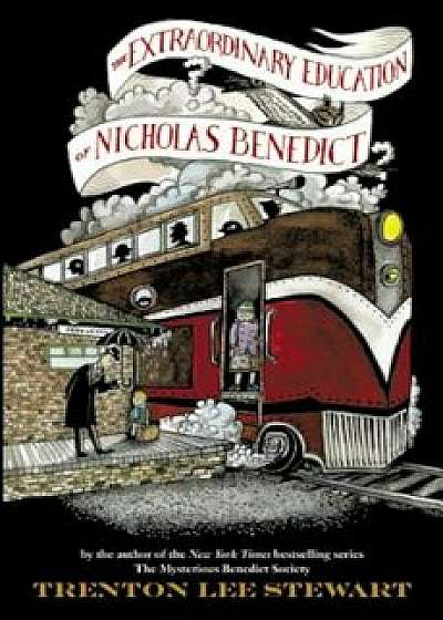 The Extraordinary Education of Nicholas Benedict, Hardcover/Trenton Lee Stewart