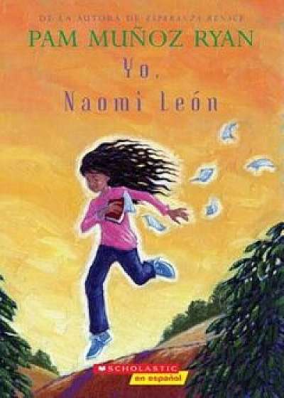 Yo, Naomi Leon, Paperback/Pam Munoz Ryan