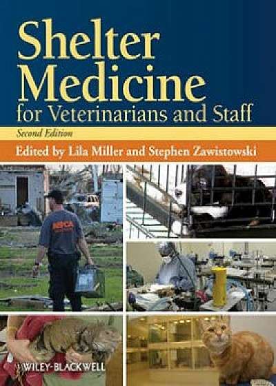 Shelter Medicine 2e, Paperback (2nd Ed.)/Lila Miller