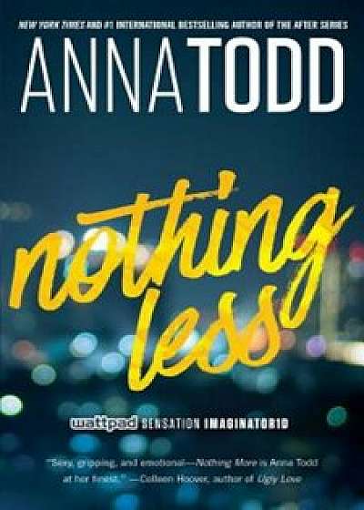 Nothing Less, Paperback/Anna Todd