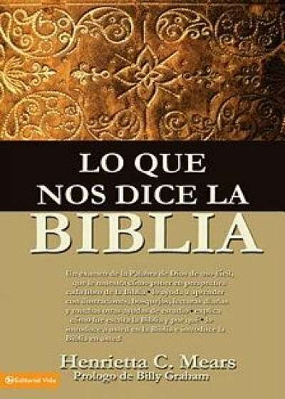 Coperta cărții Lo Que Nos Dice La Biblia (Spanish), Paperback/Henrietta C. Mears