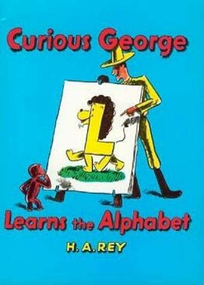 Curious George Learns the Alphabet, Paperback/H. A. Rey
