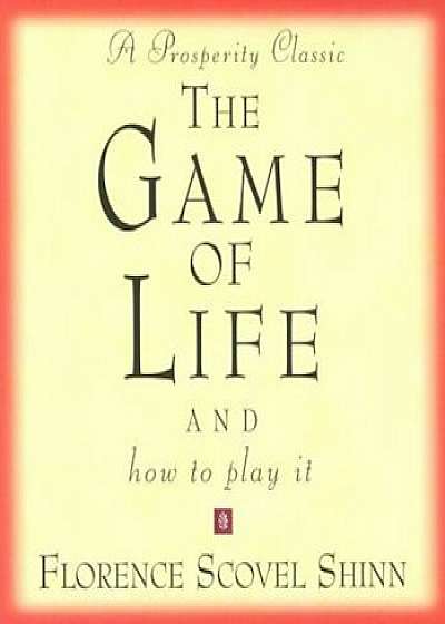 The Game of Life: And How to Play It, Audiobook/Florence Scovel Shinn